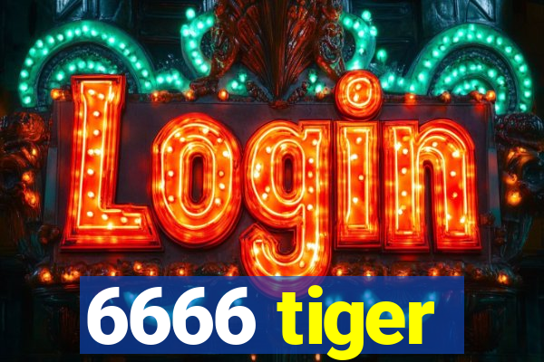 6666 tiger